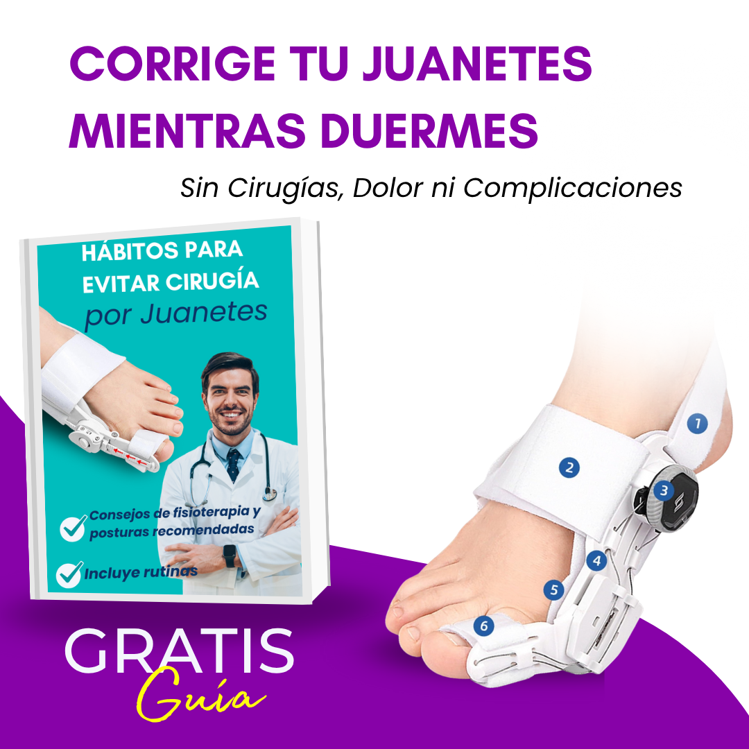 FÉRULA DE JUANETES + GUÍA DE EJERCICIOS EN CASA GRATIS