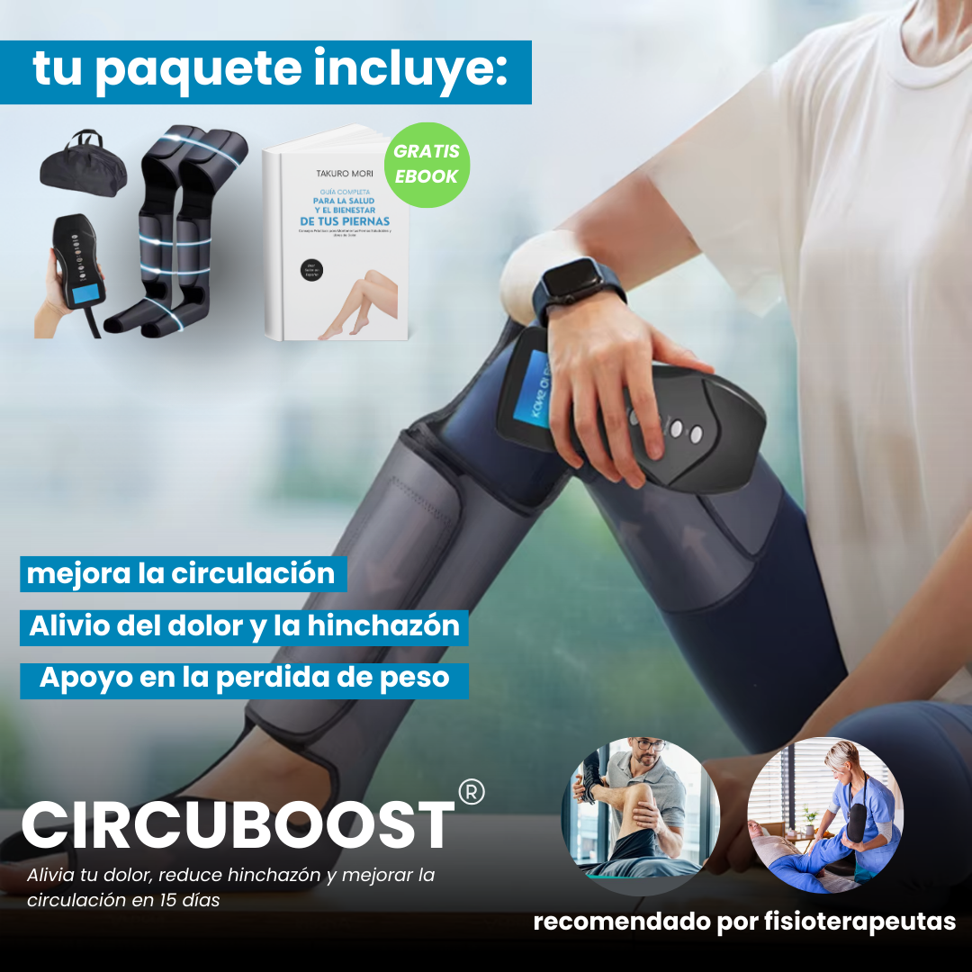 CircuBoost: Masajeador de Piernas + GRATIS EBOOK GUÍA PARA LA SALUD DE TUS PIERNAS