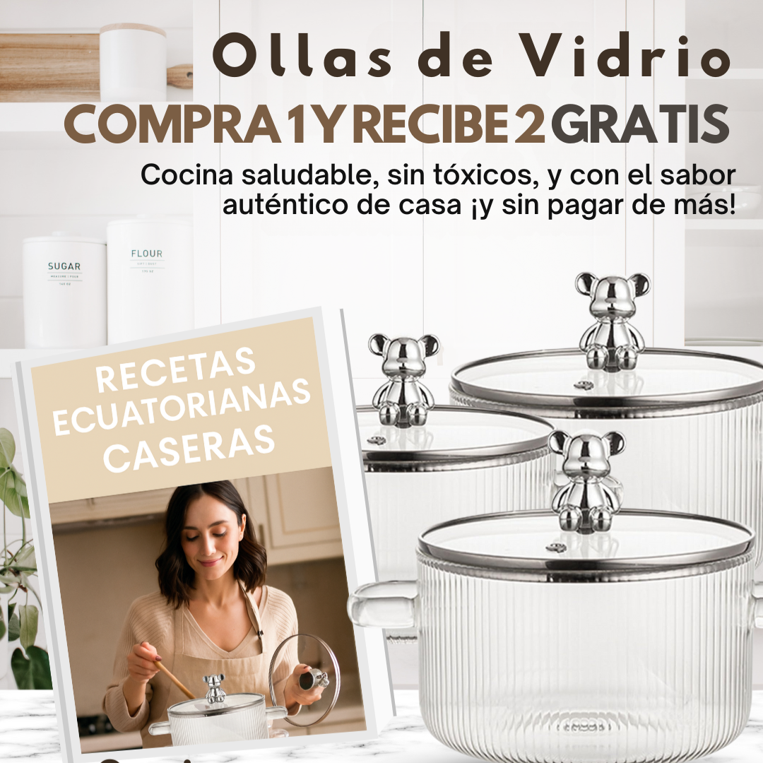 OLLAS DE VIDRIO: COMPRA 1 Y RECIBE 2 GRATIS
